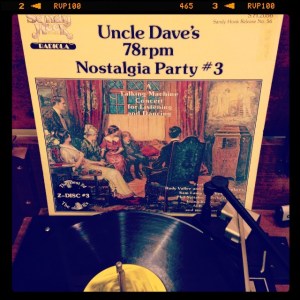 Uncle Dave's 78rpm Nostalgia Party #3
