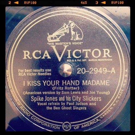 Random Record Pick: Spike Jones and his City Slickers, I Kiss Your Hand Madame / I'm Getting Sentimental Over You #vinyl #78 #spikejones