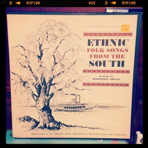 Random Record Pick: Ethnic Folk Songs from the South as sung by Winifred Smith #vinyl #folkmusic
