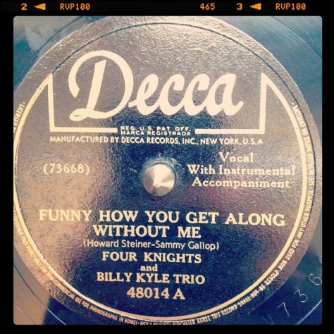 Random Record Pick: Four Knights and Billy Kyle Trio, Funny How You Get Along Without Me / Walkin' with My Shadow #vinyl #78 #vocal