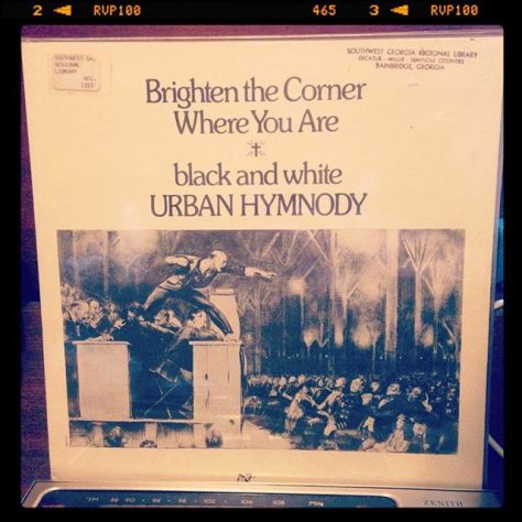 Random Record Pick: Brighten the Corner Where You Are, Black and White Urban Hymnody #vinyl #gospel #instavinyl #vinyljunkie #vinylgram #nowspinning #vinyligclub #recordcollection
