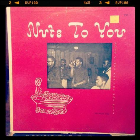Random Record Pick: Doug Clark and the Hot Nuts, Nuts To You #vinyl #instavinyl #vinylgram #foradultsonly #nuts #rnb #rockandroll