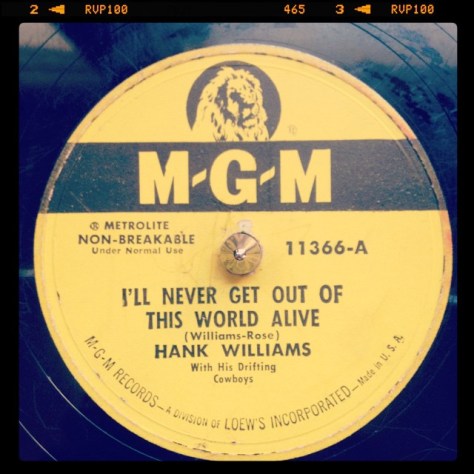 Random Record Pick: Hank Williams, I'll Never Get Out of this World Alive / I Could Never Be Ashamed of You #vinyl #78 #hankwilliams #country #folkmusic