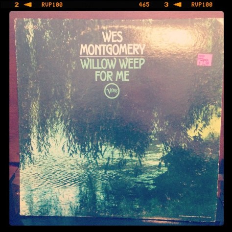 Random Record Pick: Wes Montgomery, Willow Weep For Me #vinyl #guitar #jazz